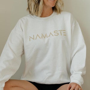 NAMASTE SWEATSHIRT Unisex White, Spiritual sweatshirt, Yoga Gift, Yoga Sweatshirt,