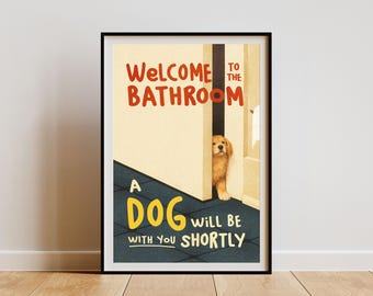 Funny Dog Bathroom Art Print – Dog Lover Home Decor (Digital Download)