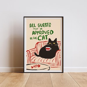 All Guests Must Be Approved by the Cat – Funny Digital Art Print, Cat Lover Wall Decor, Home Decor Cat owner
