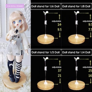 May include: Doll stands with wooden bases and adjustable heights. The image displays stands for 1/6, 1/8, 1/3, and 1/4 scale dolls. The stands have adjustable heights of 35.5 cm, 24.1 cm, 94 cm, and 63.5 cm, respectively.