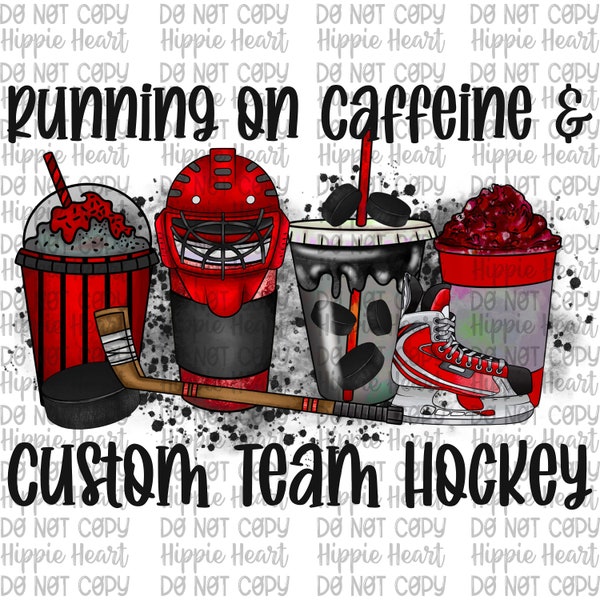 Running on caffeine and hockey, Custom hockey team png, custom soccer, custom team mascot png, custom hockey designs, custom school designs