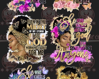 May include: Four digital illustrations of Black women with floral crowns and inspirational quotes. The first three images feature the text "Even in the midst of my storm I see God working it out for me". The fourth image features the text "She who kneels before God can stand before anyone".