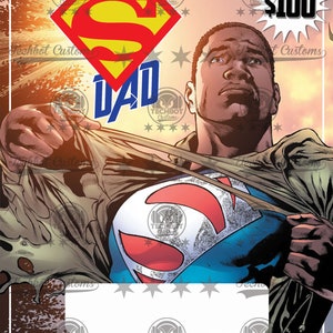 May include: A digital illustration of a superhero with a Superman logo on his chest. The superhero is wearing a green jacket and has a Superman 'S' logo on his chest. The text 'DAD' is above the logo. The text 'Best Dad Ever!!!' is at the bottom of the image.