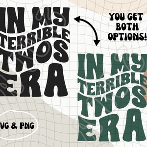 Könnte beinhalten: Zwei digitale Designs in Schwarz und Grün mit dem Text "In My Terrible Twos Era" in einem Retro-Schriftartenstil. Der Text ist in einem wellenförmigen, psychedelischen Stil gehalten. Die Designs sind für SVG- und PNG-Downloads.