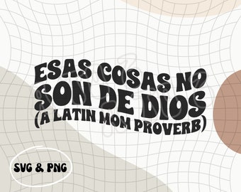 Mama Latina PNG & SVG | Frases de Mama PNG | Dichos de Mama | Latinska mamma-fraser | Cosas Que Dice Mama | Frases de Señora | Dia de Las Madres