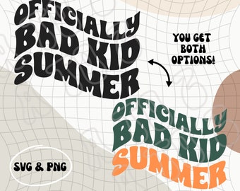 Bad Kid Summer PNG & SVG | Kids PNG | Toddler Design | Kids Digital Download | Kid's Summer | Children's Design