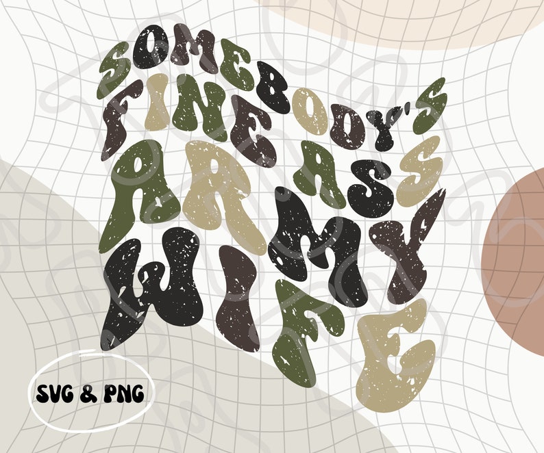 Somebody's Fine Ass Army Wife SVG & PNG / Military Wife / Military Life / US Army Wife / Proud Army Wife immagine 2