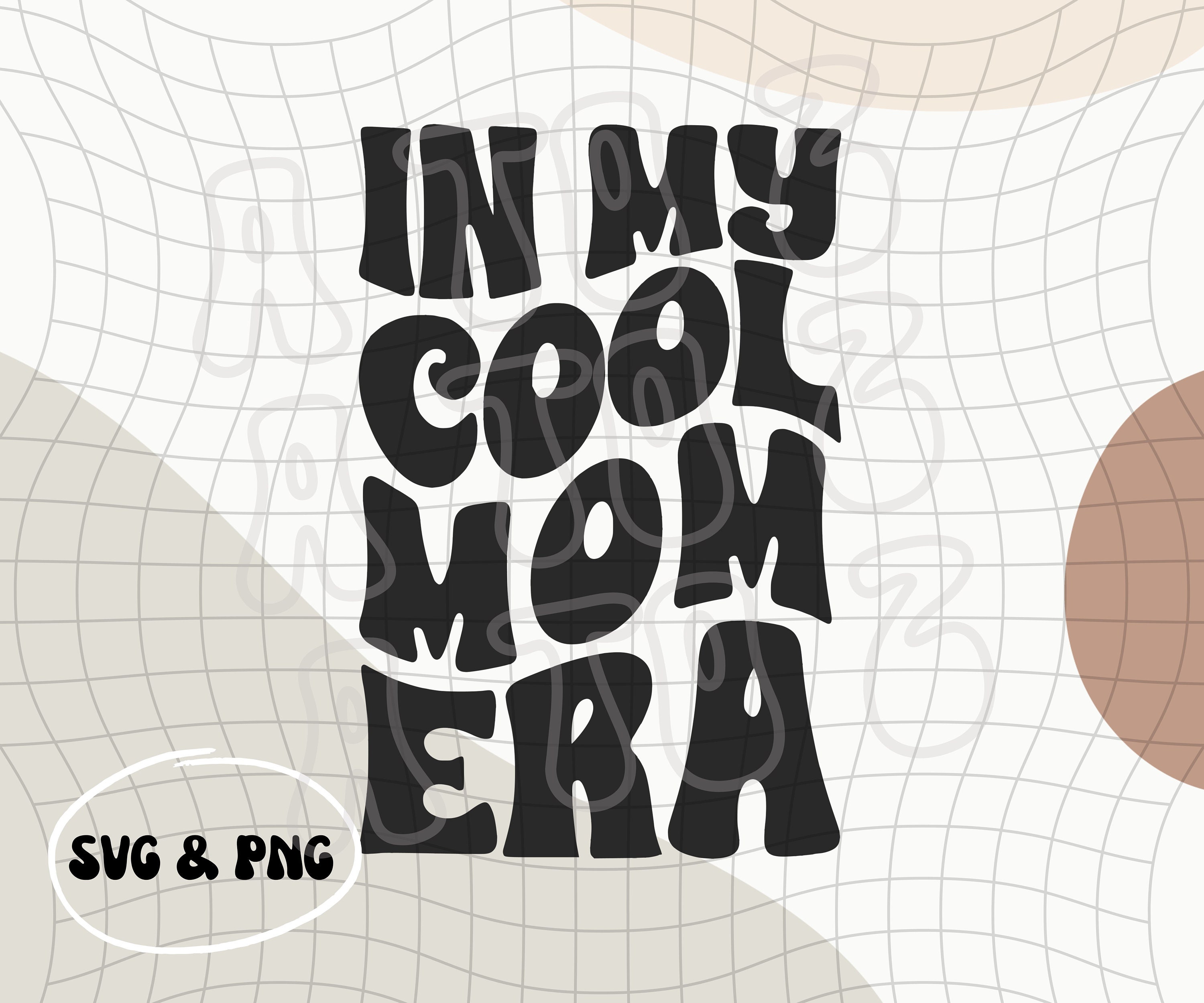 Cool Mom Era PNG & SVG | Mama Design | Cool Mama PNG | Awesome Mom ...
