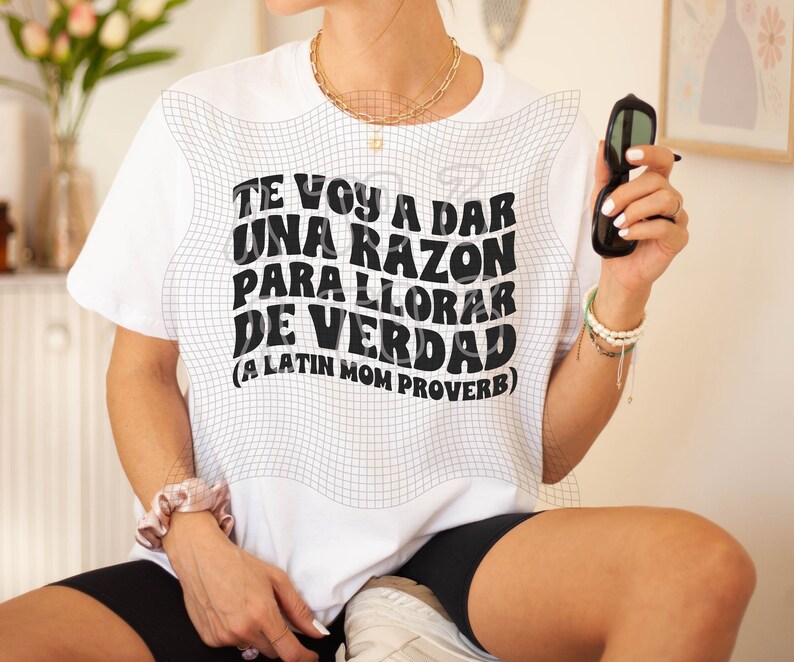 Te Voy a Dar Una Razon Para Llorar PNG & SVG | Frases De Mama Latina ...