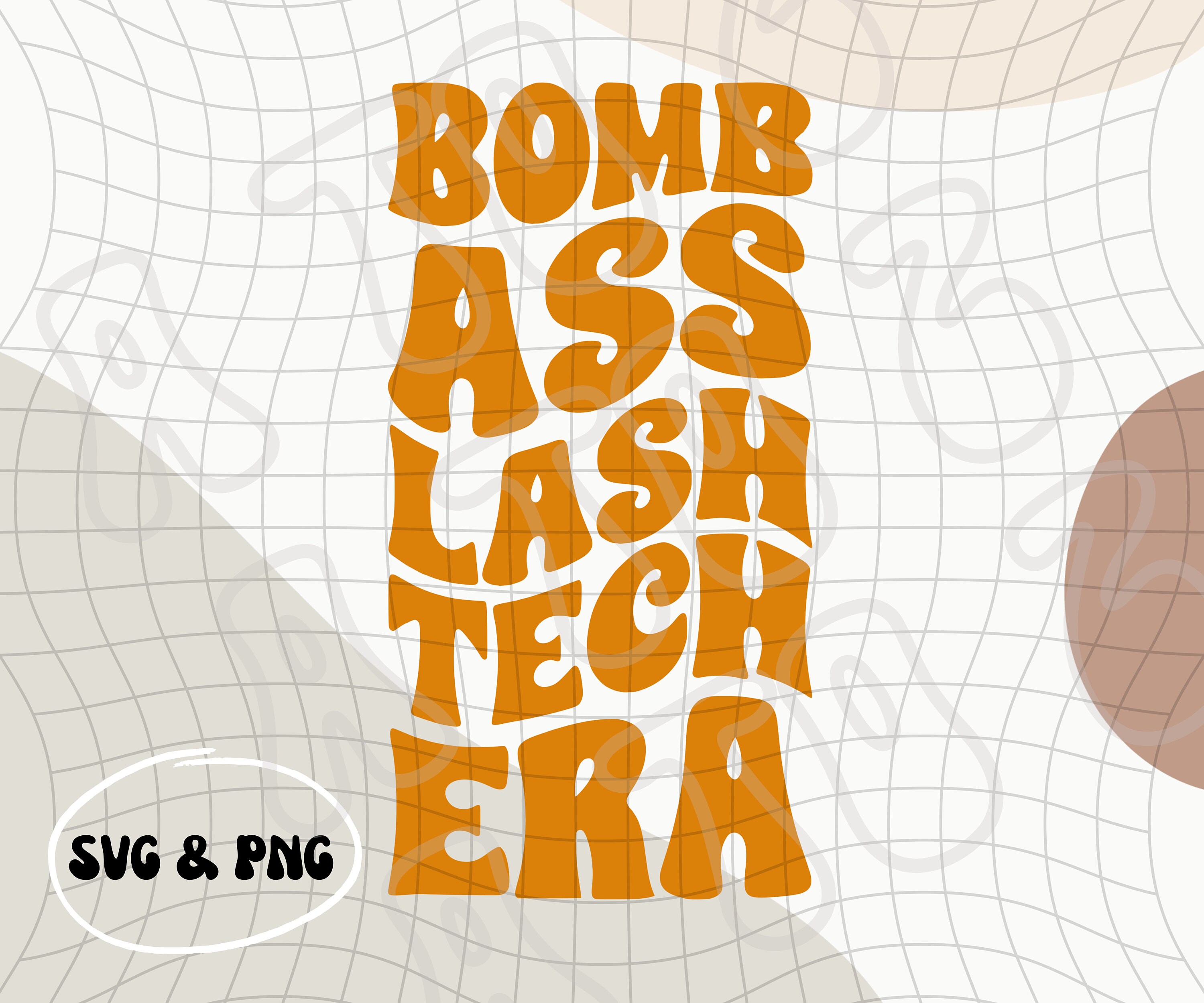 Bomb Ass Lash Tech Era PNG & SVG | Eyelash Tech | Lash Lady PNG | Lash ...