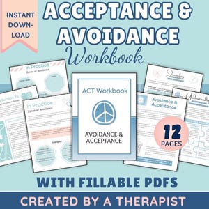 May include: A digital workbook titled "Acceptance & Avoidance Workbook" with the text "ACT Workbook" and "Avoidance & Acceptance" in a blue circle with a peace sign. The workbook has 12 pages and is created by a therapist.