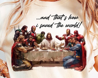 And That&#39;s How I Saved The World Jesus Superheros Png, Christian Png, Jesus Png,Popular Png,Christian Png,Easter Shirt,Religion Heroes Funny