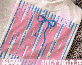 Striped mama daisy blue and white floral PNG: Mother's Day Png, preppy spring mama gift (Digital Download)