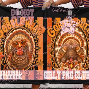 FUNNY thanksgiving turkey shirt png, girly autumn PNG, gobble PNG, fall pumpkin spice , Trendy thanksgiving png (Digital Download)