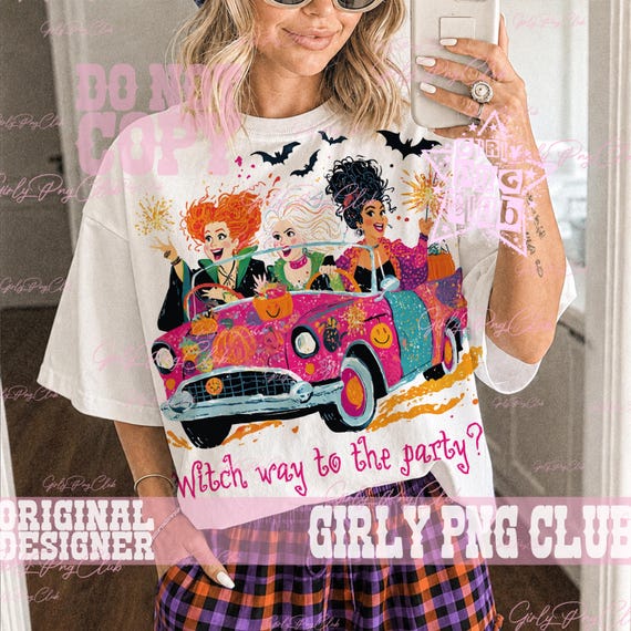 Witch Way to the Party Png, Hocus Pocus Png, Halloween Shirt Designs, Vintage Halloween png, Halloween Png, Sanderson Sisters Png