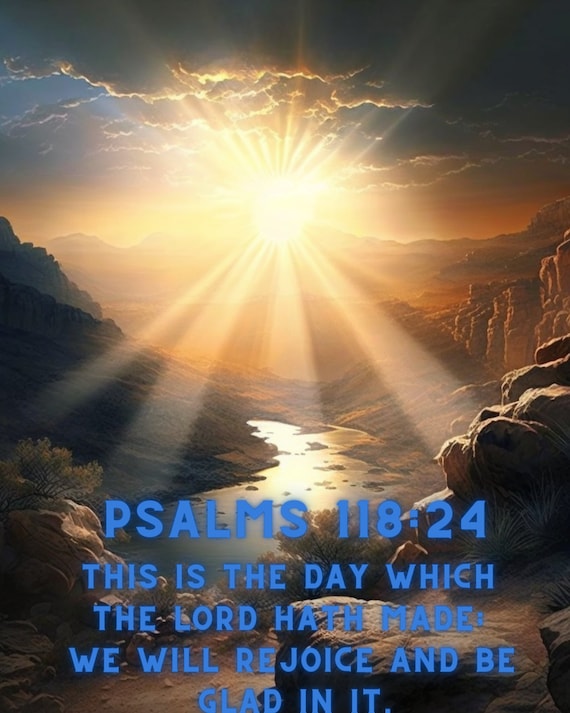 Custom Psalms 118:24 Art