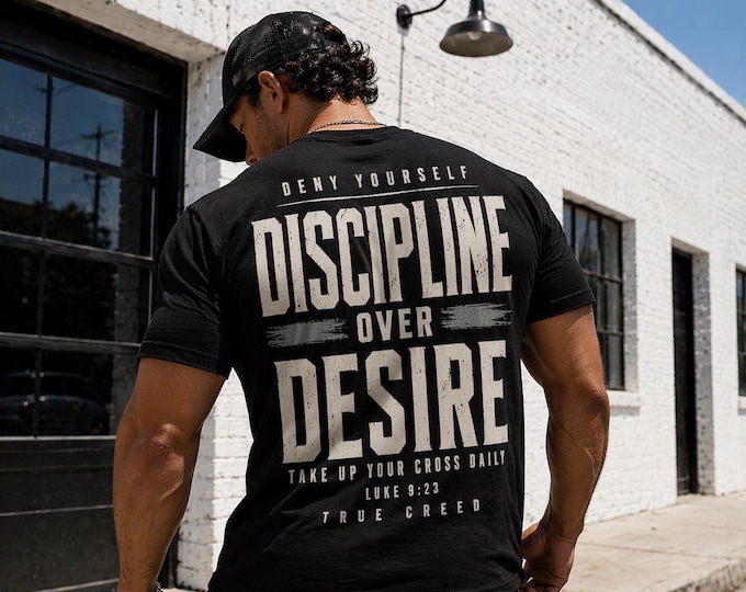 Discipline Over Desire T-Shirt | Faith-Based Typography, Cross, Vintage Style, Christian Motivational Tee