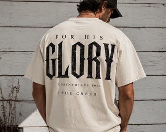 For His Glory T-Shirt, 100% Cotton Christian Streetwear