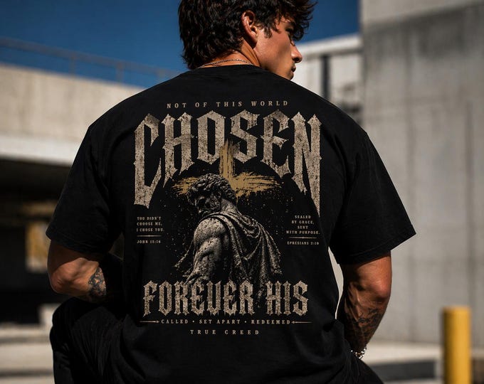 Chosen Forever His T-Shirt | Christian Warrior Graphic Tee with Vintage-Inspired Design