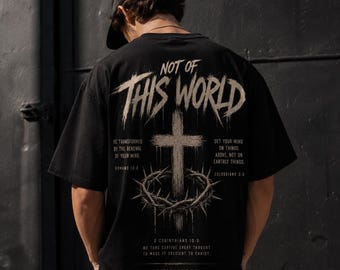 Not of This World Christian Faith Tee, Garment-Dyed Heavyweight Shirt