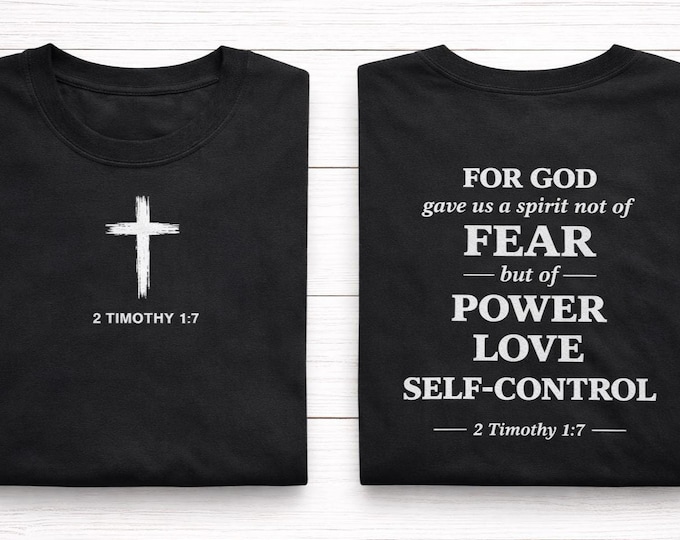2 Timothy 1 7 Christian Shirt – Power, Love, Self Control