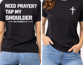Need Prayer? Heathered Bella Canvas T-Shirt | Christian Cross Galatians 6:2
