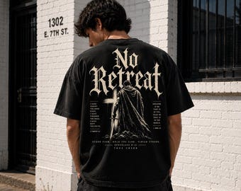 No Retreat | Christian Streetwear | Stand Firm, Comfort Colors Cotton Tee