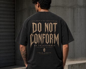 Christian Streetwear Do Not Conform T-Shirt, Vintage Cotton Tee
