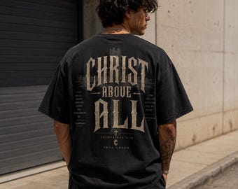 Christ Above All Heavyweight T-Shirt, Garment Dyed Cotton Christian Streetwear