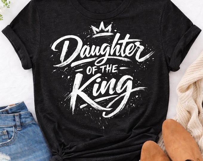 Daughter of the King Tee |Christian Crown Scripture Shirt | Christ Gift for her