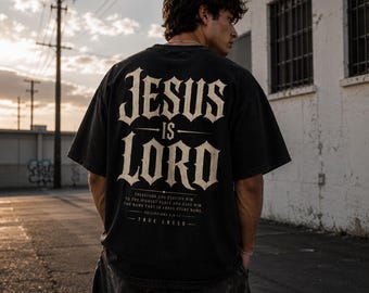 Jesus Is Lord T-shirt, Christian streetwear, garment dyed heavyweight cotton