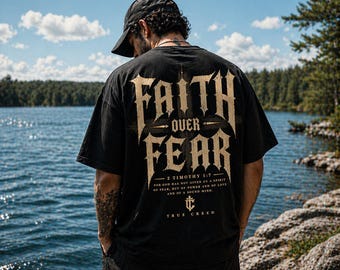 Faith Over Fear T-shirt | Christian Scripture Cotton Streetwear