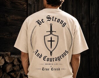 Christian T-Shirt, Be Strong And Courageous Joshua 1:9 Faith Streetwear tee | Heavyweight 100% cotton