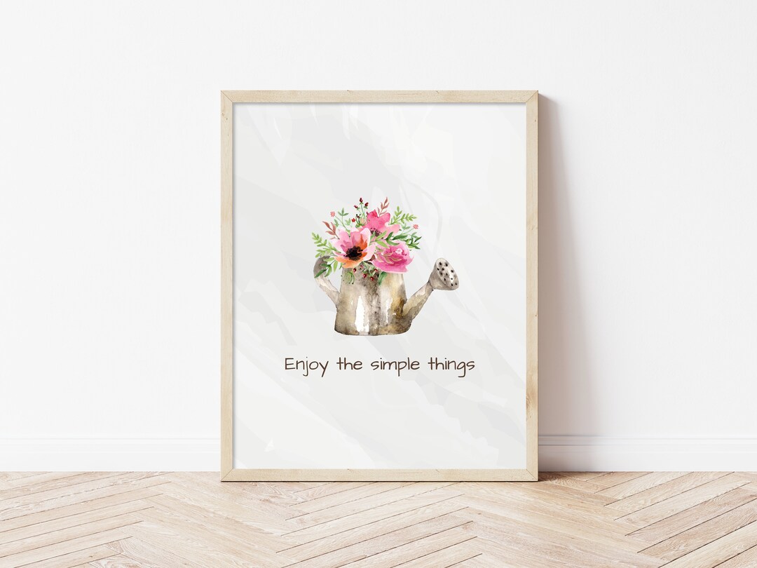 Enjoy the Simple Things Wall Art Printable, Digital Download, Floral