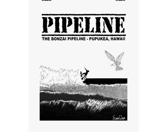 May include: Black and white art print featuring a surfer riding a wave at Pipeline, Pupukea, Hawaii. The word "PIPELINE" is printed above the text "THE BONZAI PIPELINE - PUUPKEA, HAWAII". A bird is flying in the upper right corner.