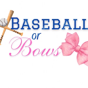 Baseball or Bows Gender Reveal PNG Digital Download for Sublimation or Printing Décor