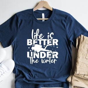 Scuba Diver Shirt, Scuba Diving Tee, Scuba Shirt, Life Is Better Under The Water, Funny Scuba Diving, Diving Instructor Shirt, Diver Gifts