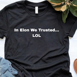 Funny Anti Elon Musk T-Shirt: Protest Statement Tee
