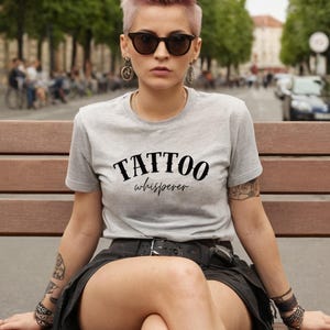 Tattoo Whisperer, Tattoo Artist Shirt, Tattoo Artist Gifts, Tattoo Lover Shirt, Tattooist Shirt, Tattoo Gift, Tattooed Women Shirts