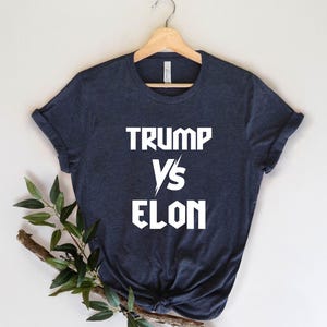 Trump Vs Elon T-Shirt: Billion Dollar Fight, Funny Political Tee