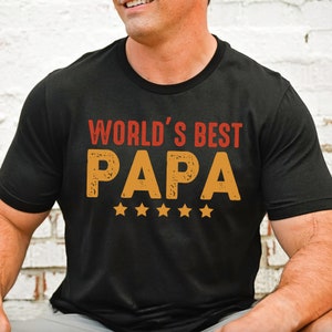Papa Best Papa Ever Mens T Shirt - Fathers Day Gift - Husband Gift Funny T-shirt Funny Shirt Men Gift for Him Best Papa Shirt Gift