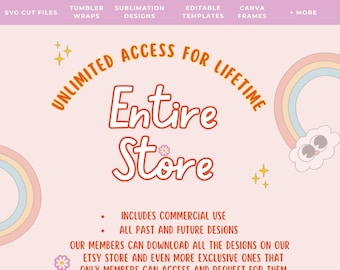 Entire Shop Access For Lifetime, Unlimited Downloads, All past & Future Designs, Entire Shop Bundle, Cricut Svg, Silhouette Svg