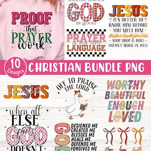 May include: A collection of 10 Christian-themed PNG designs. The designs feature phrases like "Proof that prayer works," "God is good," and "Jesus." Other designs include a goose reading a book and various inspirational quotes. The designs are in various colors.
