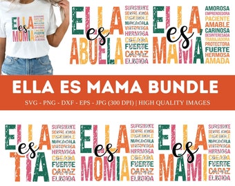 May include: A digital design bundle featuring four variations of the Spanish phrase "Ella es" (She is) with different words in colorful, distressed text. The words include "Mama", "Momi", "Abuela", and "Tia".