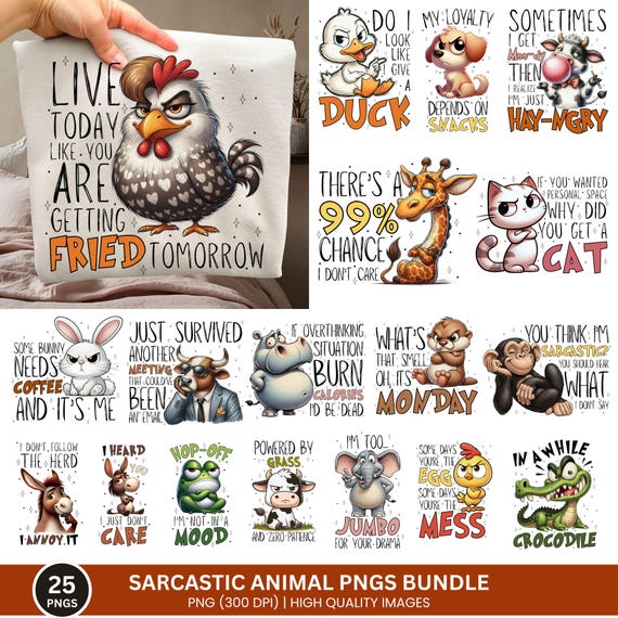 Sarcastic Animal Quotes PNG Bundle, Funny Qoutes Tshirt Png, Sarcasm Png, Funny Animal Saying Png, Adault Humor Png, Sarcastic Qoutes Png