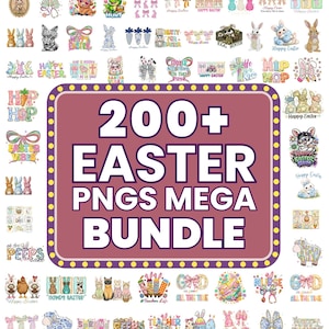 May include: A collection of Easter-themed PNG graphics. The image features a large central graphic that reads "200+ EASTER PNGS MEGA BUNDLE". Surrounding the central graphic are various Easter-related images, including bunnies, eggs, and bows.