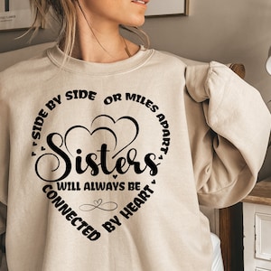 Lado a lado o a kilómetros de distancia, las hermanas siempre estarán conectadas de corazón Svg, Hermanas SVG, Hermanas diciendo Svg, archivos para Cricut, Svg, Eps, Png
