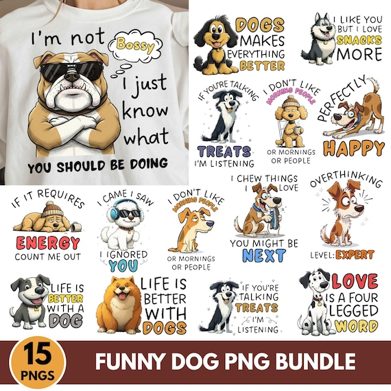 Funny dog png bundle, Cute Humor Dog Clipart, Funny Pet Quotes Png, Dog Lover Png Bundle, Sarcastic Dog Attitude Png (Digital Download)