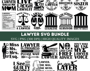 May include: A set of 16 black and white SVG cut files featuring lawyer-themed puns and sayings. The designs include a gavel, scales of justice, and a courthouse building. The text includes phrases like "Live Laugh Lawsuit", "Lawyer in Progress", and "See You Later Litigator".