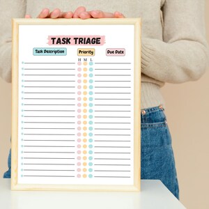 May include: A printable task triage sheet with sections for task description, priority (high, medium, low), and due date. The priority section has a column of colored dots for each priority level.